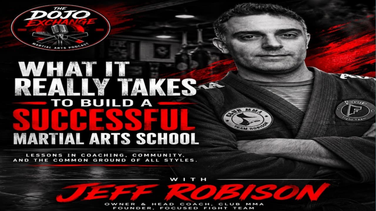 What It Really Takes to Build a Successful Martial Arts School | Jeff Robison